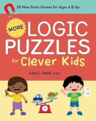 Lisa C. Davis MEd More Logic Puzzles for Clever Kids (Taschenbuch)