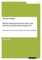 Welchen Beitrag Leistet Der Sport Zum Erwerb Interkultureller Kompetenz? Buch