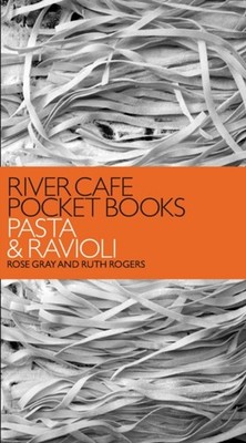 River Cafe Pocket Books: Pasta and Ravioli Paperback Rose, Rogers