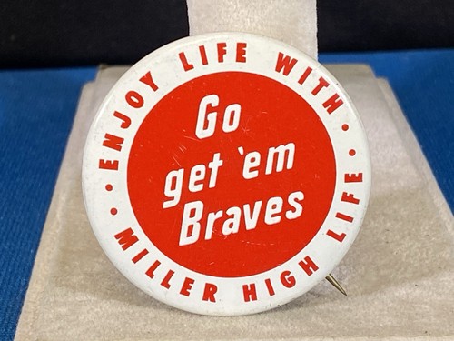 Vintage Milwaukee Braves Baseball & Miller High Life Pinback Button