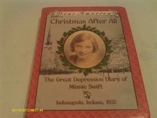 Christmas After All: The Great Depression Diary of Minnie Swift, Indianapoli...