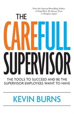 The CareFull Supervisor: The Tools to Succeed and Be the Supervisor ...