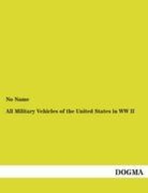 Thumbnail - No Name | All Military Vehicles Of The United States In Ww Ii |