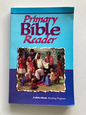 Primary Bible Reader A Beka Book Reading Program c1995 Second Edition ...