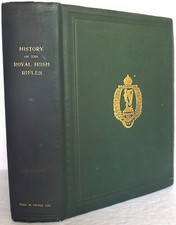 History of the Royal Irish Rifles.  LAURIE, 1914, 1st edition