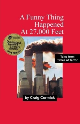 Craig Cormick | A Funny Thing Happened At 27,000 Feet | Taschenbuch | Englisch