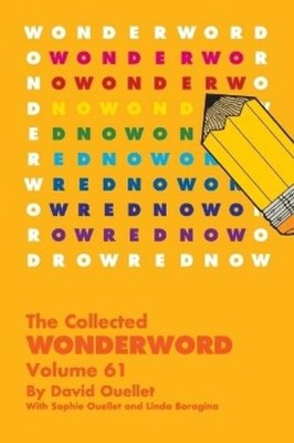 David Ouellet The Collected Wonderword Volume 61 (Paperback)