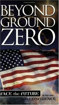 Beyond Ground Zero, Gass, Bob