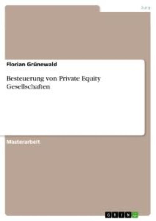 Thumbnail - Besteuerung Von Private Equity Gesellschaften | Florian Grünewald |