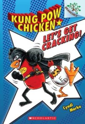 Let's Get Cracking!: A Branches Book (Kung Pow Chicken #1) - Paperback - GOOD