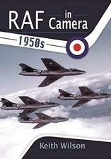 RAF in Camera: 1950s, Wilson, Keith
