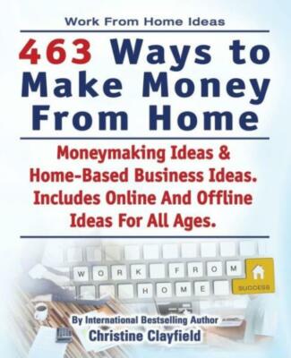 Work From Home Ideas  463 Ways To Make Money From Home  Moneymaking Ideas &...
