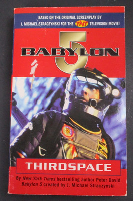 Thirdspace (Babylon 5) by David, Peter; J. Michael Straczynski