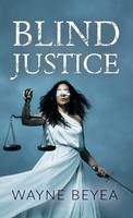 Wayne Beyea | Blind Justice | Buch | Englisch (2022) | Gebunden