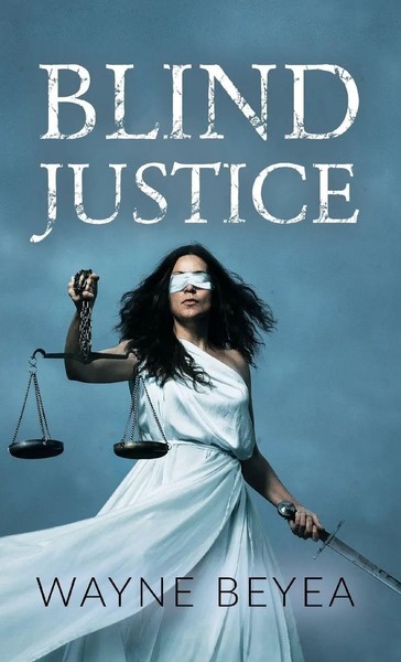 Wayne Beyea | Blind Justice | Buch | Englisch (2022) | Gebunden-image