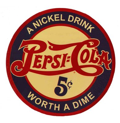 A nickel Drink Pepsi-Cola Worth a Dime Sign