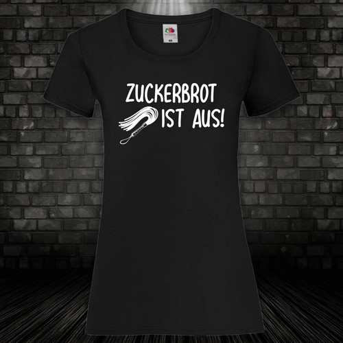 Zuckerbrot ist aus Shirt Damen TShirt Sprüche lustig Kultshirt
