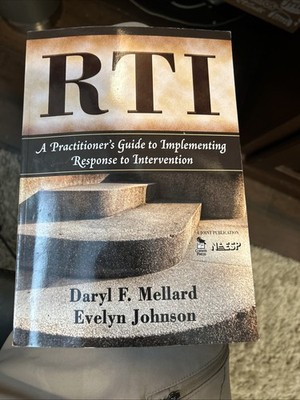 Rti : A Practitioner s Guide to Implementing Response to Intervention...