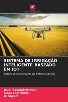 S. Gopalakrishnan (U. A.) | Sistema DE IrrigaÇÃO Inteligente Baseado EM IOT