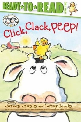 Click, Clack, Peep!/Ready-To-Read Level 2 Paperback Doreen Cronin