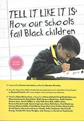 Tell It Like It Is : How Our Schools Fail Black Children Brian Ri