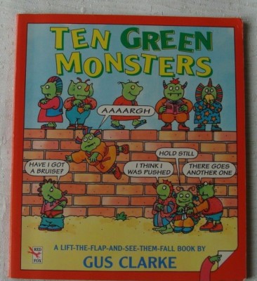 Ten Green Monsters. A lift the flap & see them fall book by Gus Clarke.