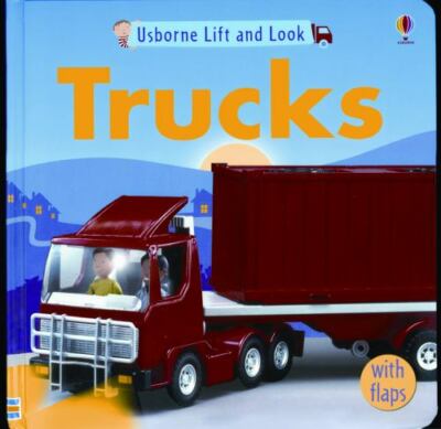Trucks: Lift-and-look (Lift-and-look Board Books) by Felicity Brooks