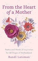 Becca Anderson - From The Heart Of A Mother Poetry And Words Of Insp - G245Z