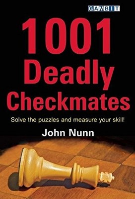 1001 DEADLY CHECKMATES By John Nunn *Excellent Condition*