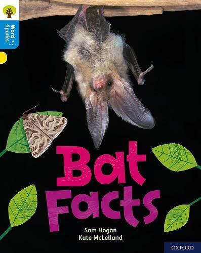 Oxford Reading Tree Word Sparks: Level 3: Bat Facts-Sam Hogan,Ja