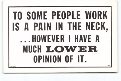 Humor Work Pain In Neck Much Lower Opinion DB Postcard Vtg Unposted