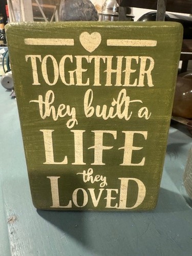 FARMHOUSE,HOME DECOR,HANDPAINTED,RUSTIC - TOGETHER THEY BUILT A LIFE - WOOD SIGN - Picture 2 of 2