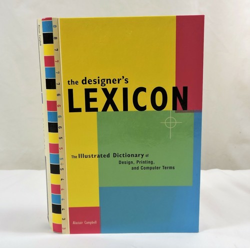 The Designer's Lexicon The Illustrated Dictionary of Design, Printing and Comp - Bild 1 von 6