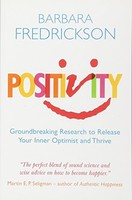 Barbara Fredrickson - Positivity Groundbreaking Research To Release - G245Z
