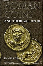 Roman Coins & Their Values Vol 3 The Accession of Maximinus to Death of Carinus