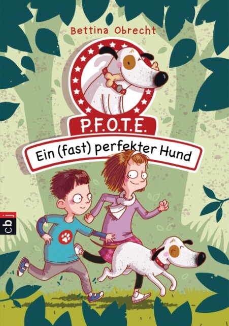Thumbnail - P.f.o.t.e. - Ein (fast) Perfekter Hund Bettina Obrecht