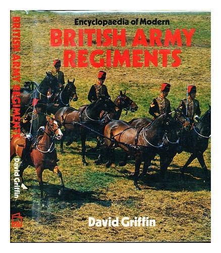 Griffin, David Encyclopédie Of Modern British Armée Régiments / David Griffin 19 - Picture 1 of 1