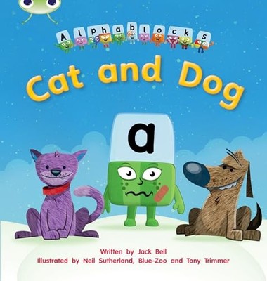 Bug Club Phonics - Phase 2 Unit 3: Alphablocks Cat and Dog by Jack Bell NEW