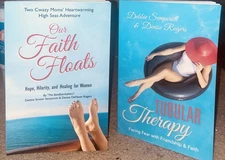 Tubular Therapy & Our Faith Floats By Debbie Sempsrott & Denise Rogers