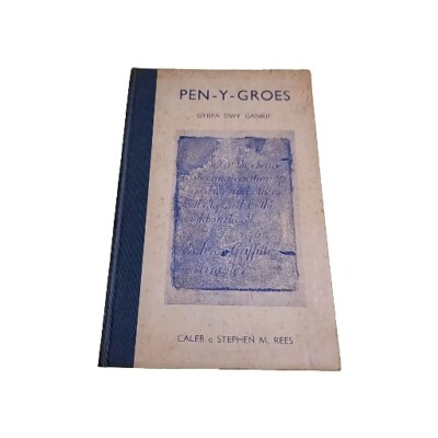 Pen-Y-Groes Caleb Stephen Rees 1959 Welsh Hardback Book