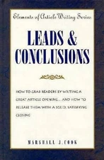 Leads & Conclusions (Elements of Article Writing) - Hardcover - GOOD