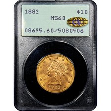 1882 (P) $10 Gold Liberty MS60 Gold CAC Rattler Pre-1933 Gold - NO RESERVE