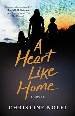 A Heart Like Home: A Novel - GOOD