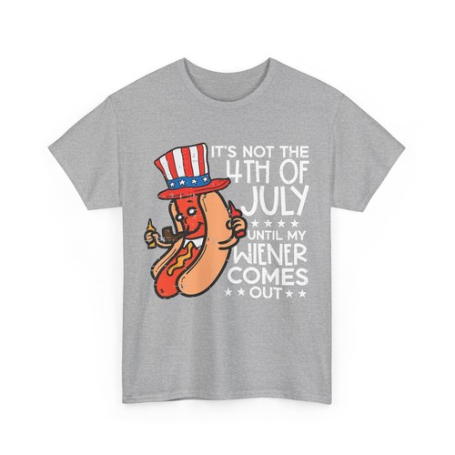 4th of July Hotdog Funny Not 4th July Until My Wiener Come Out Shirt - Picture 5 of 10
