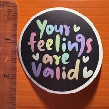 Your Feelings Are Valid Sticker Mental Health Awareness