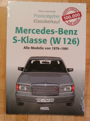 MERCEDES-BENZ S-Klasse (W 126) Alle Mod. 1979-1991 Praxisratgeber Klassikerkauf