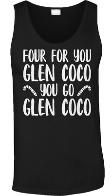 You Go Glen Coco Funny Quotes Mean Humor Girls Fan Gifts Movie 00s Mens Tank