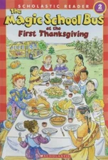 The Magic School Bus at the First Thanksgiving by Cole, Joanna