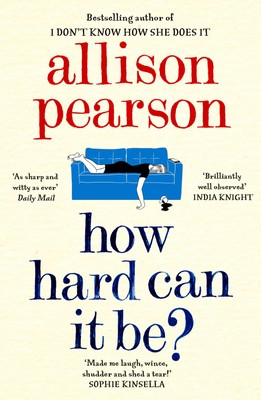 How Hard Can It Be? | Allison Pearson | Englisch | Taschenbuch | 472 S. | 2018