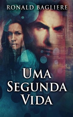 Uma Segunda Vida Ronald Bagliere Taschenbuch Portugiesisch 2023 Next Chapter